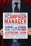 Campaign Manager Running and Winning Local Elections cover art