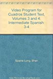 Video Program for Cuadros Student Text, Volumes 3 and 4: Intermediate Spanish 2012 9781133311515 Front Cover
