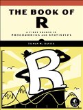 Book of R A First Course in Programming and Statistics  9781593276515 Front Cover