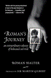Roman's Journey A Memoir of Survival 2012 9781611453515 Front Cover