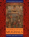 Empire of the Great Mughals History, Art and Culture