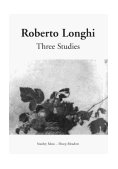 Three Studies Masolino and Masaccio, Caravaggio and His Forerunners, Carlo Braccesco  9781878818515 Front Cover