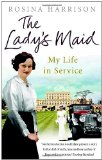 Lady's Maid My Life in Service  9780091943516 Front Cover