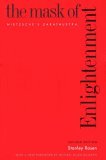 Mask of Enlightenment Nietzsche&#39;s Zarathustra, Second Edition