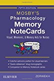Mosby's Pharmacology Memory NoteCards Visual, Mnemonic, and Memory Aids for Nurses cover art