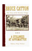 Stillness at Appomattox The Army of the Potomac Trilogy (Pulitzer Prize Winner) cover art