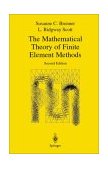 Mathematical Theory of Finite Element Methods 2nd 9780387954516 Front Cover