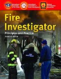 Fire Investigator : Principles and Practice to NFPA 921 And 1033 3rd 9780763758516 Front Cover
