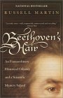 Beethoven's Hair An Extraordinary Historical Odyssey and a Scientific Mystery Solved 2001 9780767903516 Front Cover
