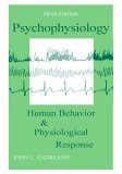 Psychophysiology Human Behavior and Physiological Response