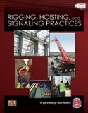 Rigging, Hoisting, and Signaling Practices  9780826936516 Front Cover