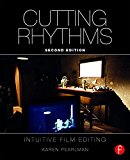 Cutting Rhythms Intuitive Film Editing