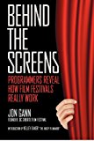 Behind the Screens: Programmers Reveal How Film Festivals Really Work  cover art