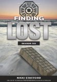 Finding Lost - Season Six The Unofficial Guide 2010 9781550229516 Front Cover