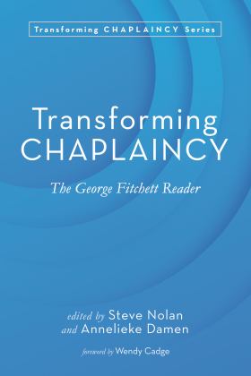 Transforming Chaplaincy The George Fitchett Reader  9781725294516 Front Cover