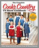 Complete Cook's Country TV Show Cookbook Season 11 Every Recipe and Every Review from All Eleven Seasons 11th 9781945256516 Front Cover