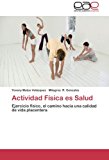 Actividad Fï¿½sica Es Salud 2012 9783659061516 Front Cover