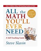 All the Math You'll Ever Need A Self-Teaching Guide cover art