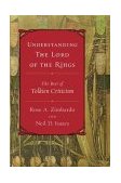 Understanding the Lord of the Rings The Best of Tolkien Criticism 2004 9780618422517 Front Cover