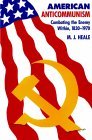 American Anti-Communism Combating the Enemy Within, 1830-1970 1990 9780801840517 Front Cover