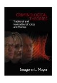 Criminological Theories Traditional and Non-Traditional Voices and Themes cover art