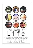 Book of Life A Personal and Ethical Guide to Race, Normality and the Human Gene Study 2001 9780807004517 Front Cover