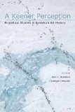 Keener Perception Ecocritical Studies in American Art History 2nd 9780817355517 Front Cover