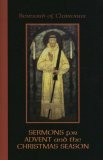 Bernard of Clairvaux Sermons for Advent and the Christmas Season  9780879074517 Front Cover
