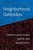 Neighborhood Defenders Participatory Politics and America's Housing Crisis  9781108708517 Front Cover