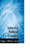 Inductive Political Economy 2009 9781113546517 Front Cover
