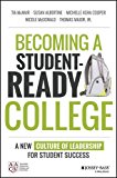 Becoming a Student-Ready College A New Culture of Leadership for Student Success  9781119119517 Front Cover