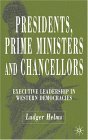 Presidents, Prime Ministers and Chancellors Executive Leadership in Western Democracies  9781403942517 Front Cover