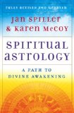 Spiritual Astrology A Path to Divine Awakening 2010 9781416599517 Front Cover