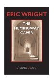 Hemingway Caper A Joe Barley Mystery 2003 9781550024517 Front Cover