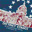 District Comics An Unconventional History of Washington, DC cover art