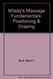 Massage Fundamentals Positioning and Draping 2001 9781562537517 Front Cover