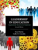 Leadership in Education Organizational Theory for the Practitioner