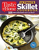 Taste of Home Ultimate Skillet Cookbook From Cast-Iron Classics to Speedy Stovetop Suppers Turn Here for 325 Sensational Skillet Recipes  9781617655517 Front Cover