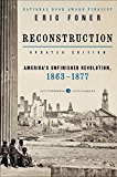 Reconstruction America's Unfinished Revolution, 1863-1877  9780062354518 Front Cover