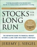 Stocks for the Long Run 5/e: the Definitive Guide to Financial Market Returns &amp; Long-Term Investment Strategies  cover art