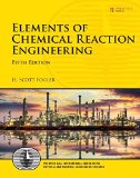 Elements of Chemical Reaction Engineering 5th 9780133887518 Front Cover