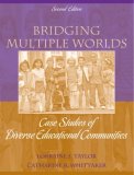 Bridging Multiple Worlds Case Studies of Diverse Educational Communities cover art