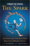 Cirque du Soleil - The Spark Igniting the Creative Fire That Lives Within Us All cover art