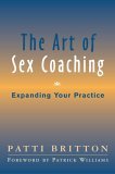 Art of Sex Coaching Expanding Your Practice  9780393704518 Front Cover