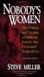 Nobody's Women The Crimes and Victims of Anthony Sowell, the Cleveland Serial Killer 2012 9780425250518 Front Cover