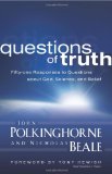 Questions of Truth Fifty-One Responses to Questions about God, Science, and Belief cover art