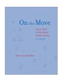 On the Move Lesson Plans to Accompany Children Moving 5th 9780767417518 Front Cover