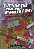 Cutting the Pain Away 1999 9780791049518 Front Cover