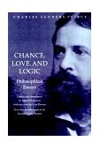 Chance, Love, and Logic Philosophical Essays  9780803287518 Front Cover
