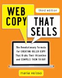 Web Copy That Sells The Revolutionary Formula for Creating Killer Copy That Grabs Their Attention and Compels Them to Buy cover art
